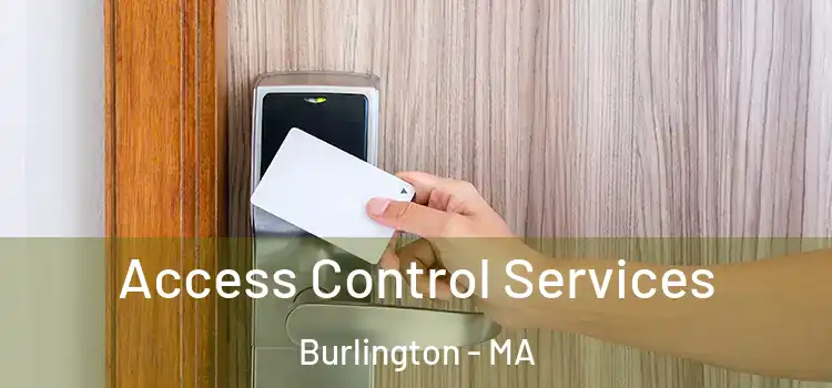 Access Control Services Burlington - MA