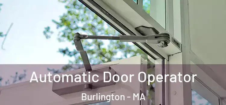 Automatic Door Operator Burlington - MA