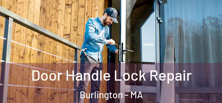 Door Handle Lock Repair Burlington - MA
