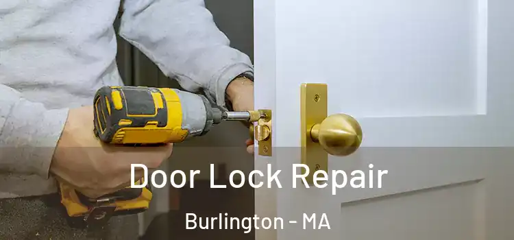 Door Lock Repair Burlington - MA