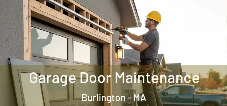 Garage Door Maintenance Burlington - MA