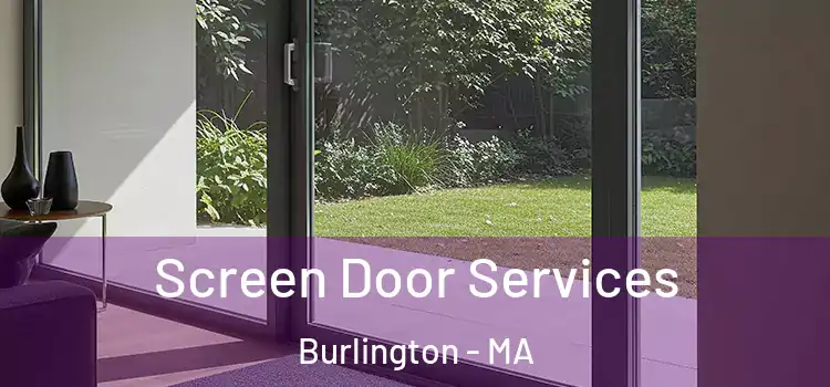 Screen Door Services Burlington - MA