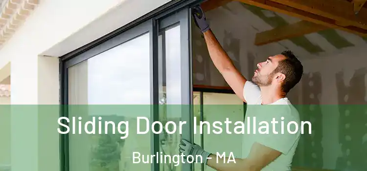 Sliding Door Installation Burlington - MA